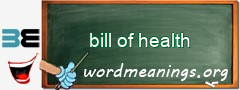 WordMeaning blackboard for bill of health